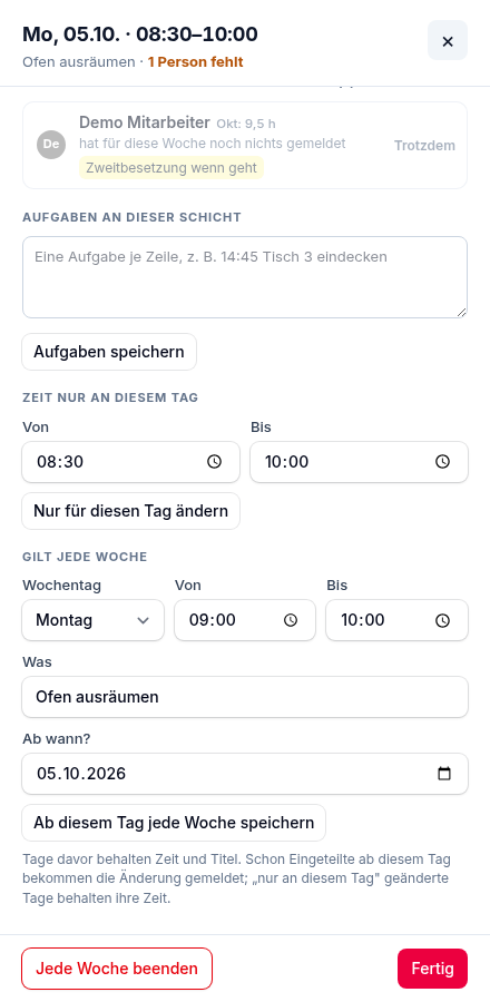 Eine wöchentliche Schicht ändern: Unter „Gilt jede Woche“ neue Zeit eintragen und bei „Ab wann?“ den ersten Tag wählen – die Wochen davor bleiben, wie sie waren